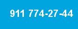 911 774-27-44 911 774-27-44